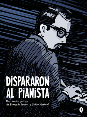 Dispararon al pianista - ebook
